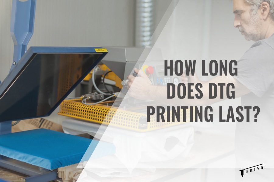 How Long Does DTG Printing Last