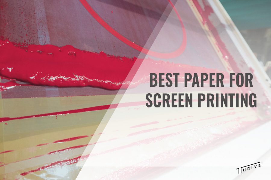 Best Paper for Screen Printing