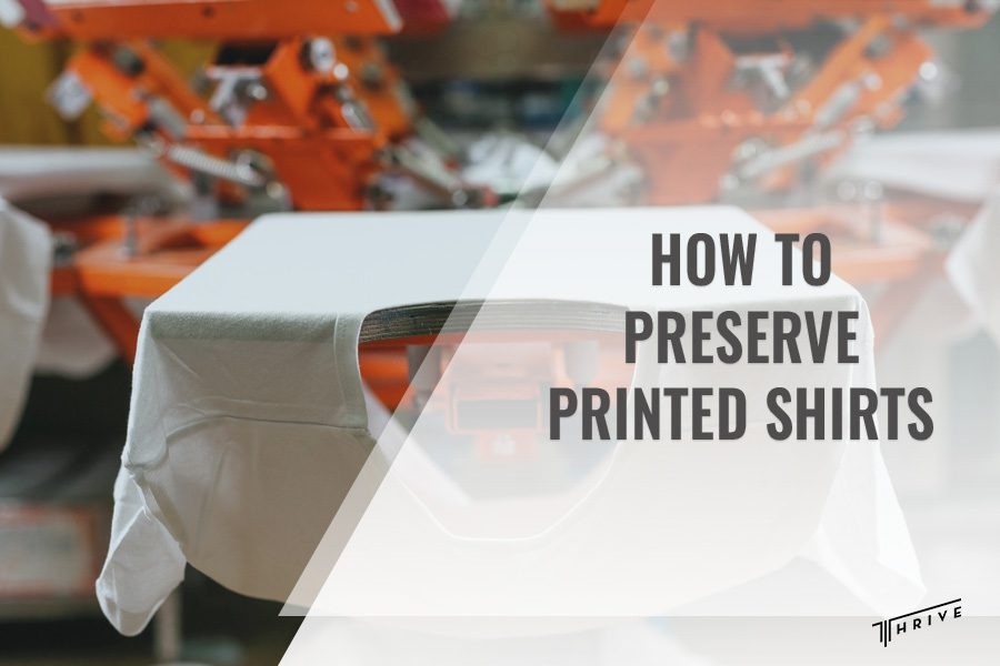 How to Preserve Printed Shirts
