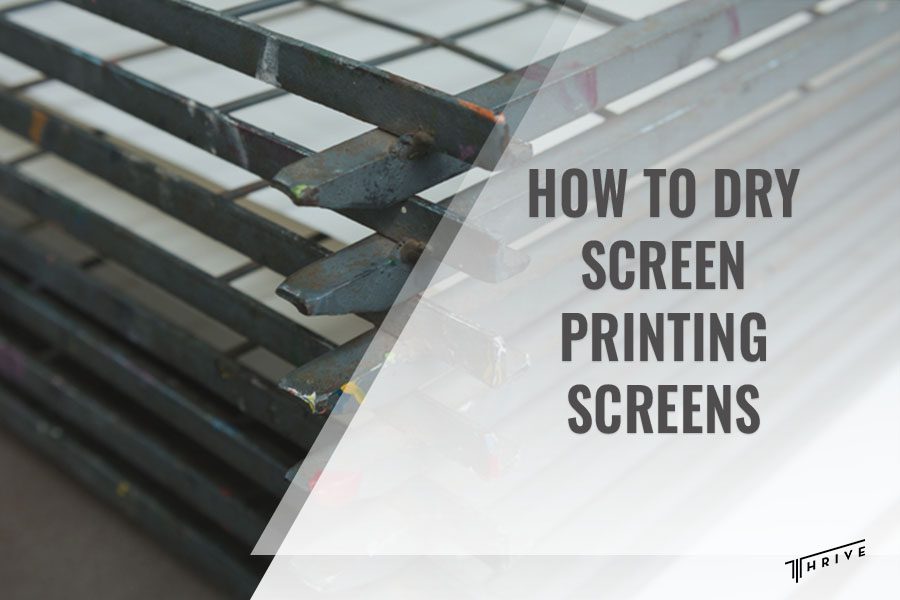 How to Dry Screen Printing Screens