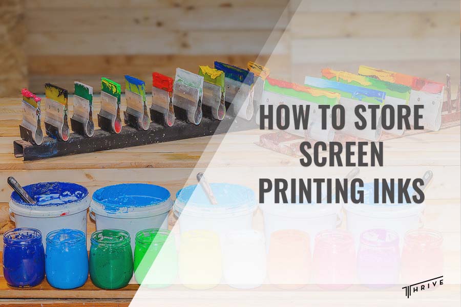 How to Store Screen Printing Inks