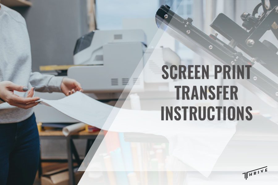 Screen Print Transfer Instructions