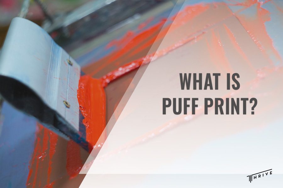 What Is Puff Print