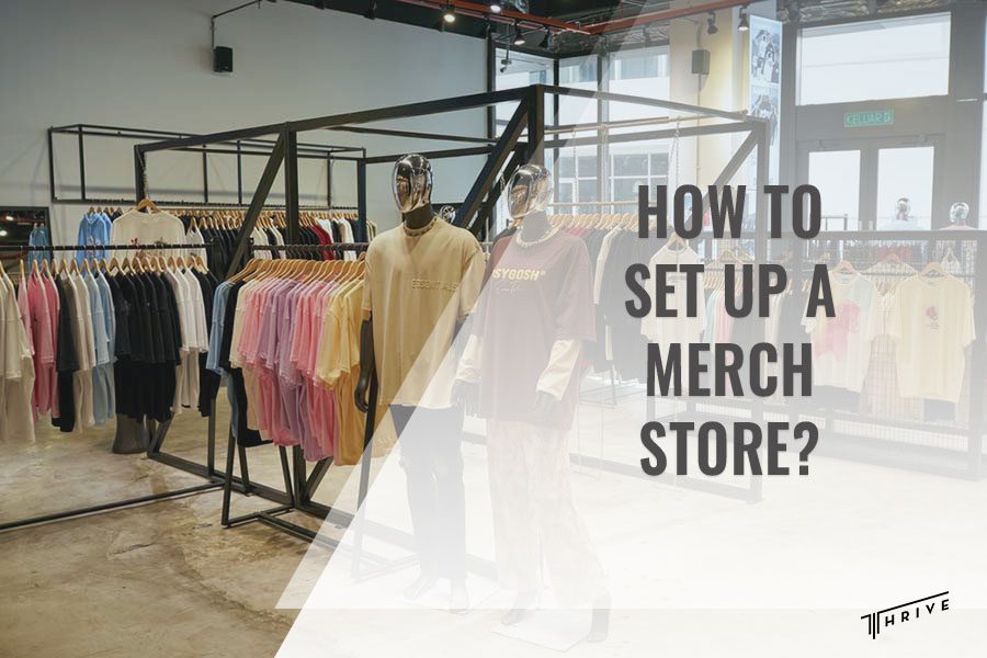 How to Set Up a Merch Store: Essential Steps for Success