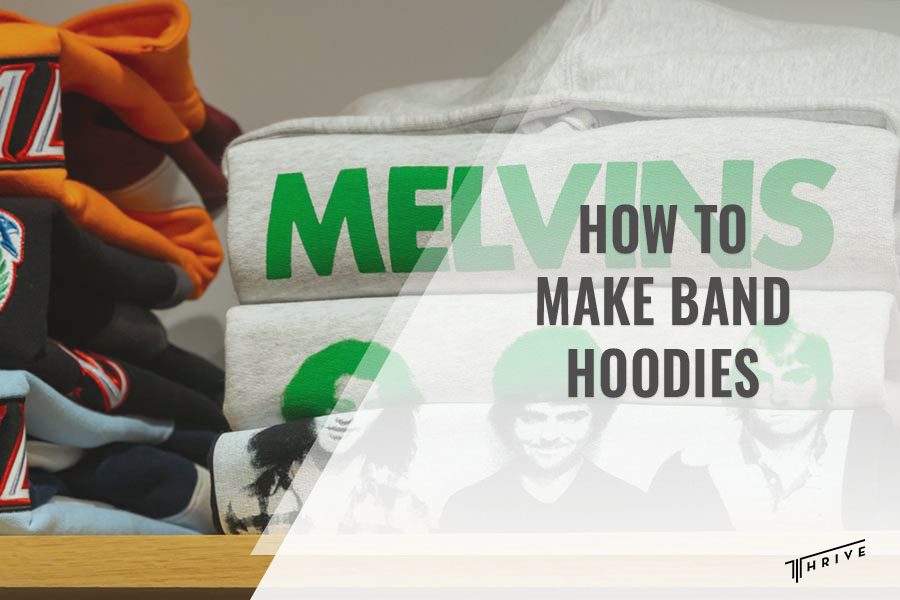 How to Make Band Hoodies