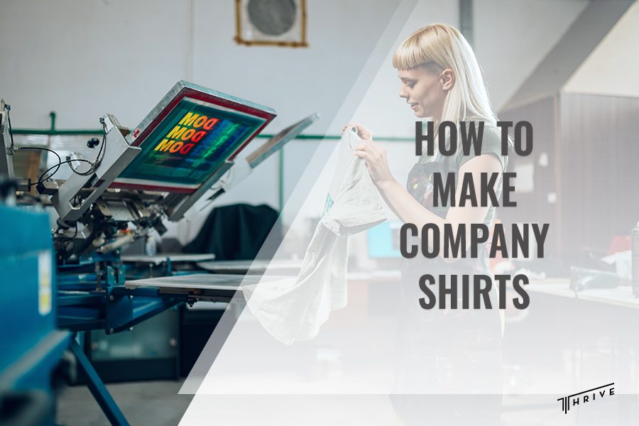 How to Make Company Shirts